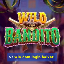 57 win.com login baixar